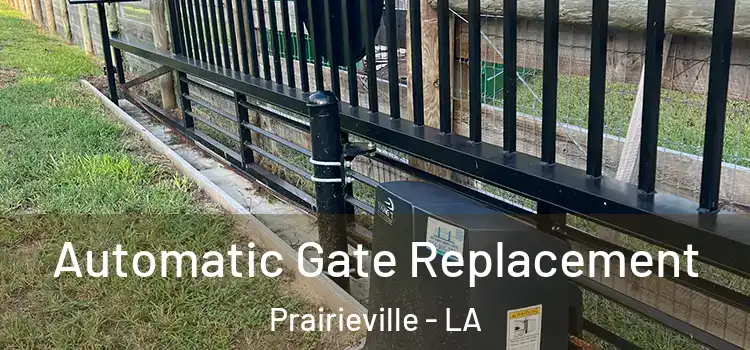 Automatic Gate Replacement Prairieville - LA